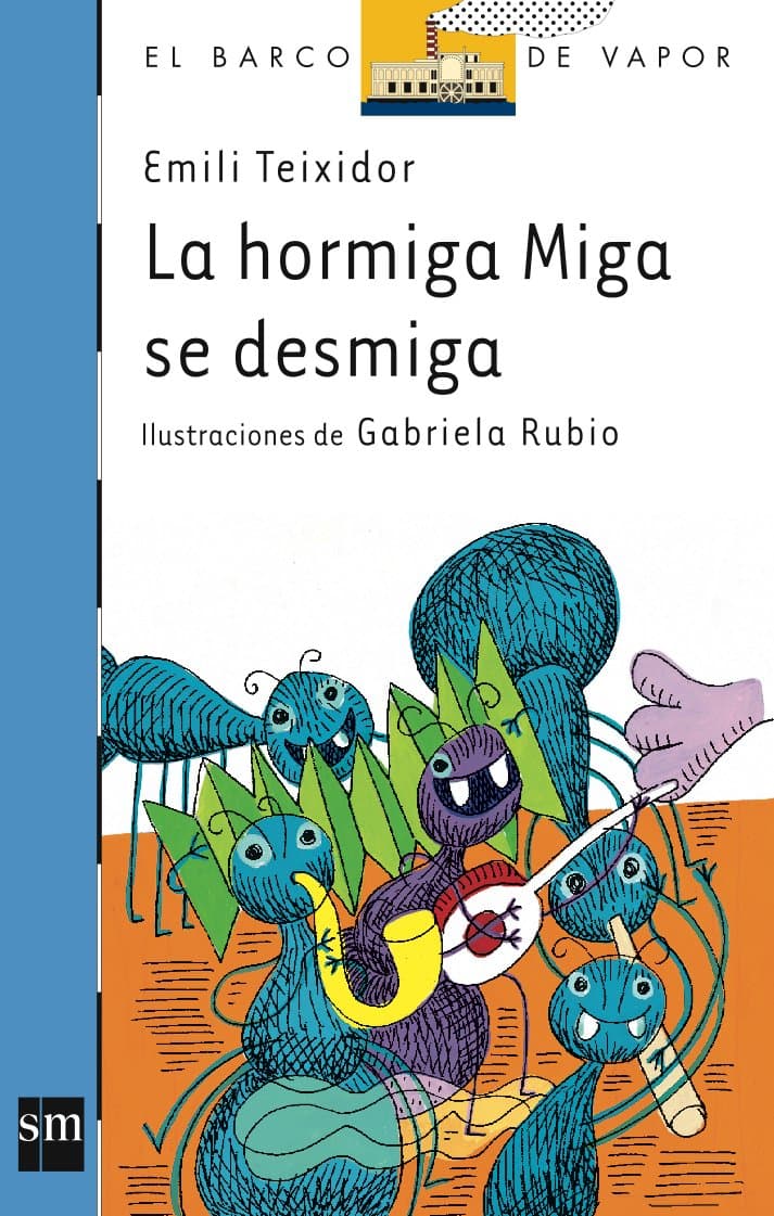 Portada de La hormiga Miga se desmiga: 86 (El Barco de Vapor Azul)