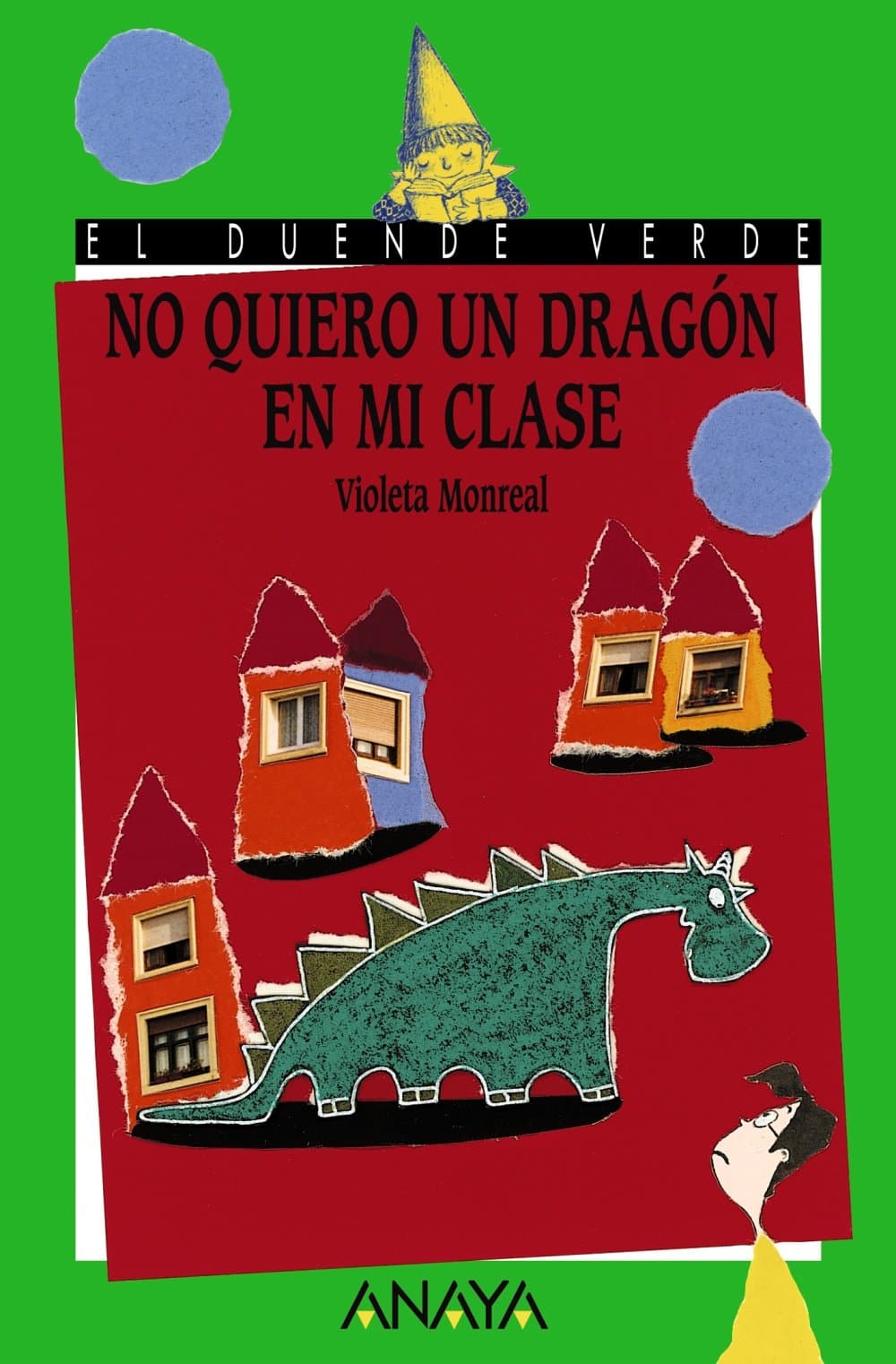 Portada de No quiero un dragón en mi clase (LITERATURA INFANTIL - El Duende Verde)
