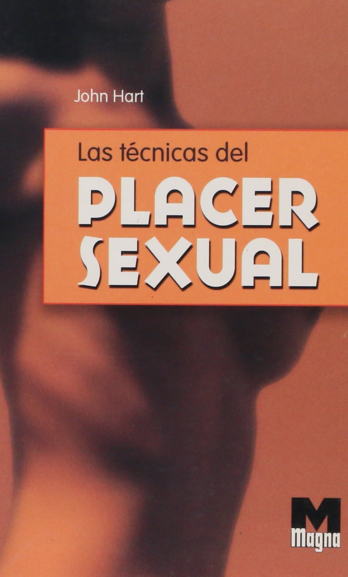 Portada de Las Tecnicas Del Placer Sexual