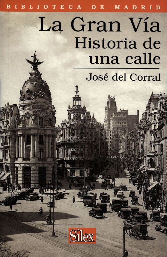 Portada de La Gran Vía: Historia de una calle: 7 (Biblioteca de Madrid)