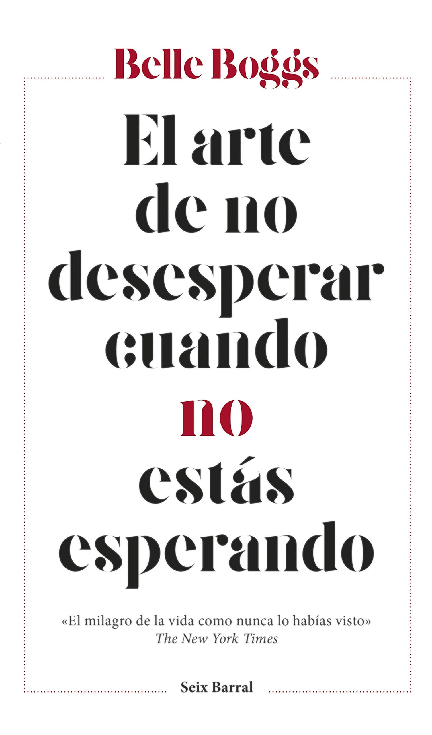 Portada de El arte de no desesperar cuando no estás esperando (Los Tres Mundos)