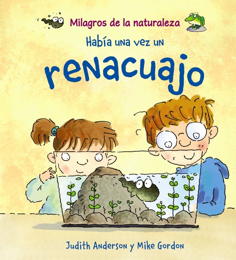 Portada de Había una vez un renacuajo (OCIO Y CONOCIMIENTOS - Milagros de la Naturaleza)