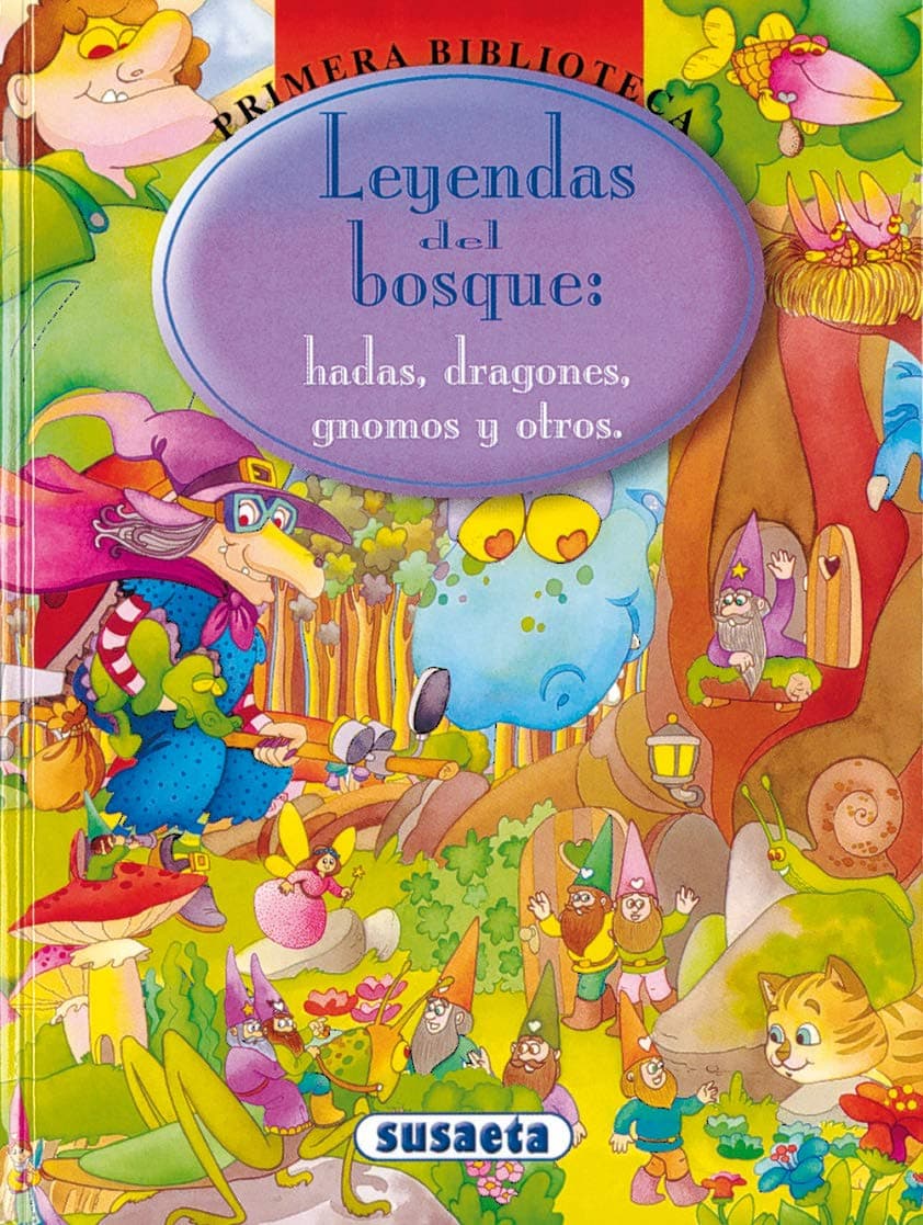 Portada de Leyendas Del Bosque: Hadas, Dragones, Gnomos Y Otros