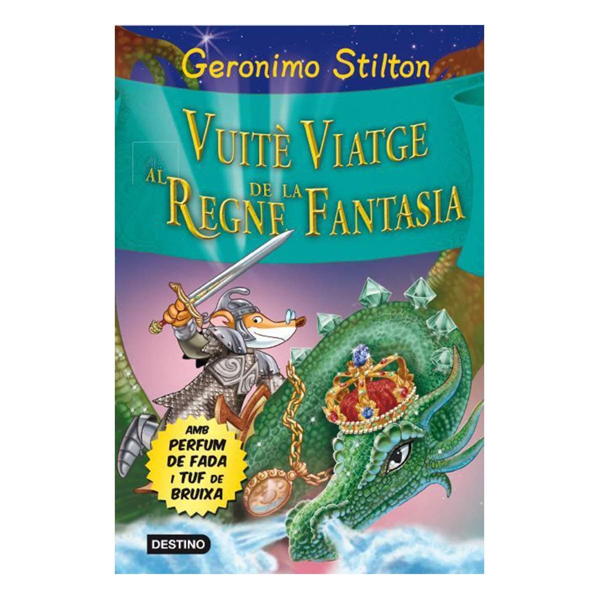 Portada de Vuitè Viatge Al Regne De La Fantasia (GERONIMO STILTON. REGNE DE LA FANTASIA)