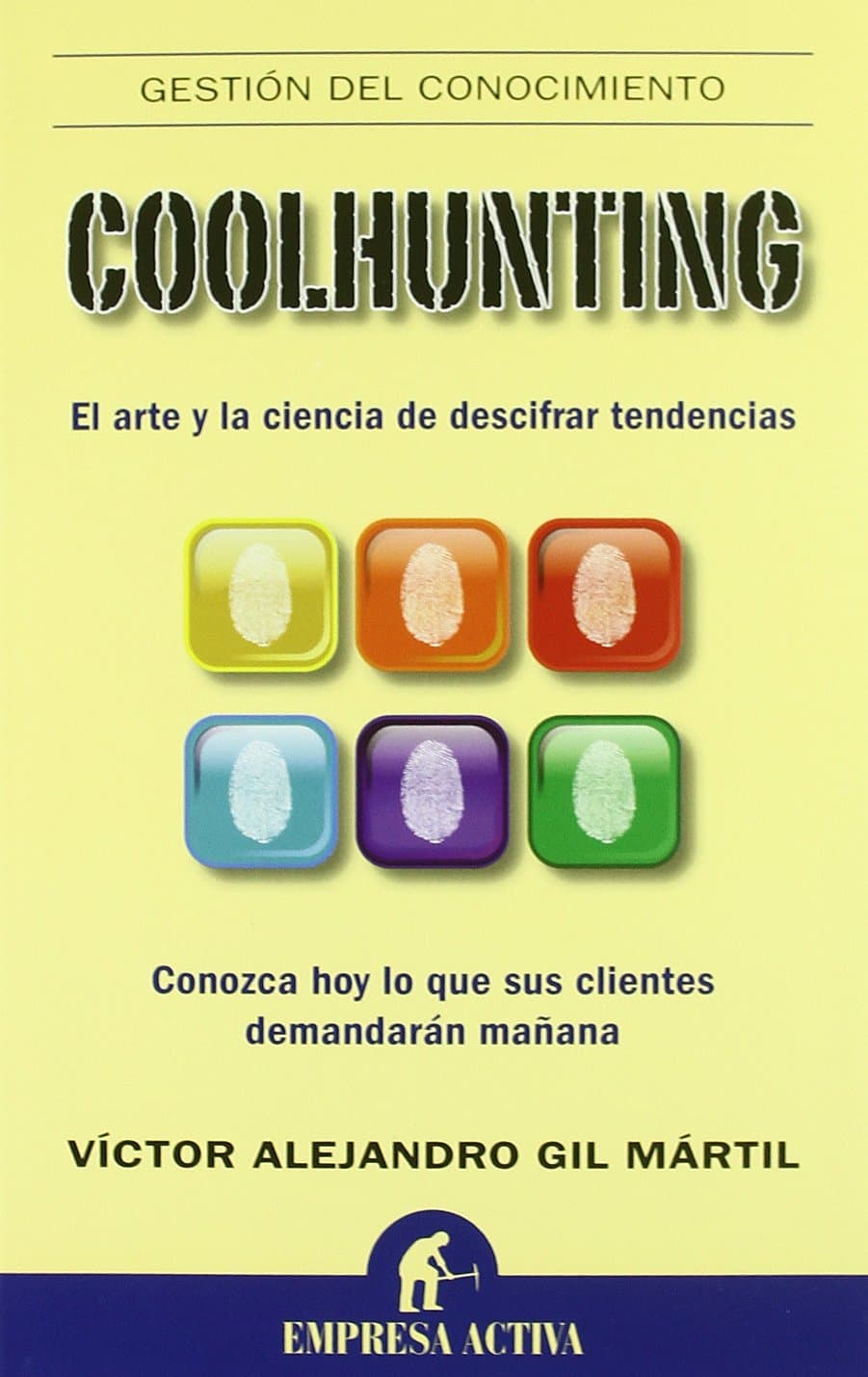 Portada de Coolhunting: El arte y la ciencia de descifrar tendencias