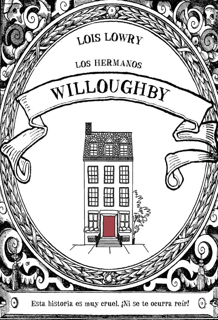 Portada de Los hermanos Willoughby: Una Novela Escrita Vilmente Por La Autora (LITERATURA INFANTIL - Narrativa infantil)