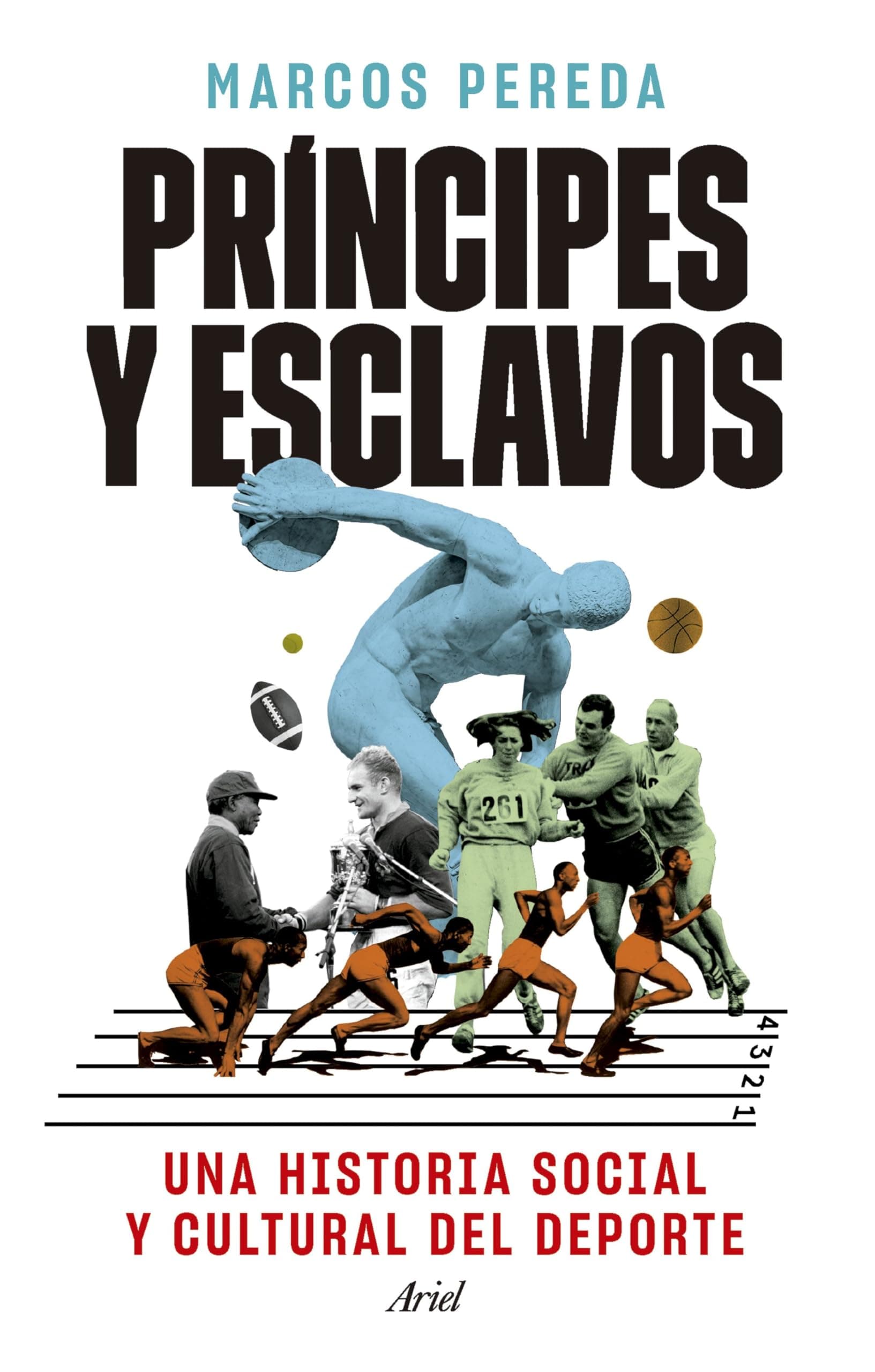 Portada de Príncipes y esclavos: Una historia social y cultural del deporte (Ariel)