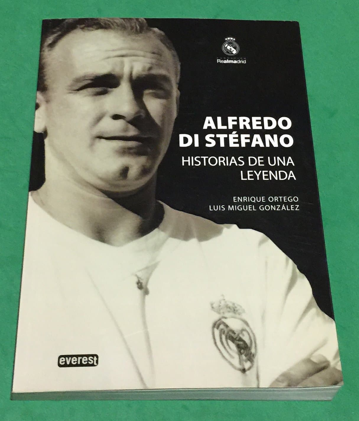 Portada de Alfredo Di Stéfano. Historias de una leyenda. (Biografías Real Madrid)