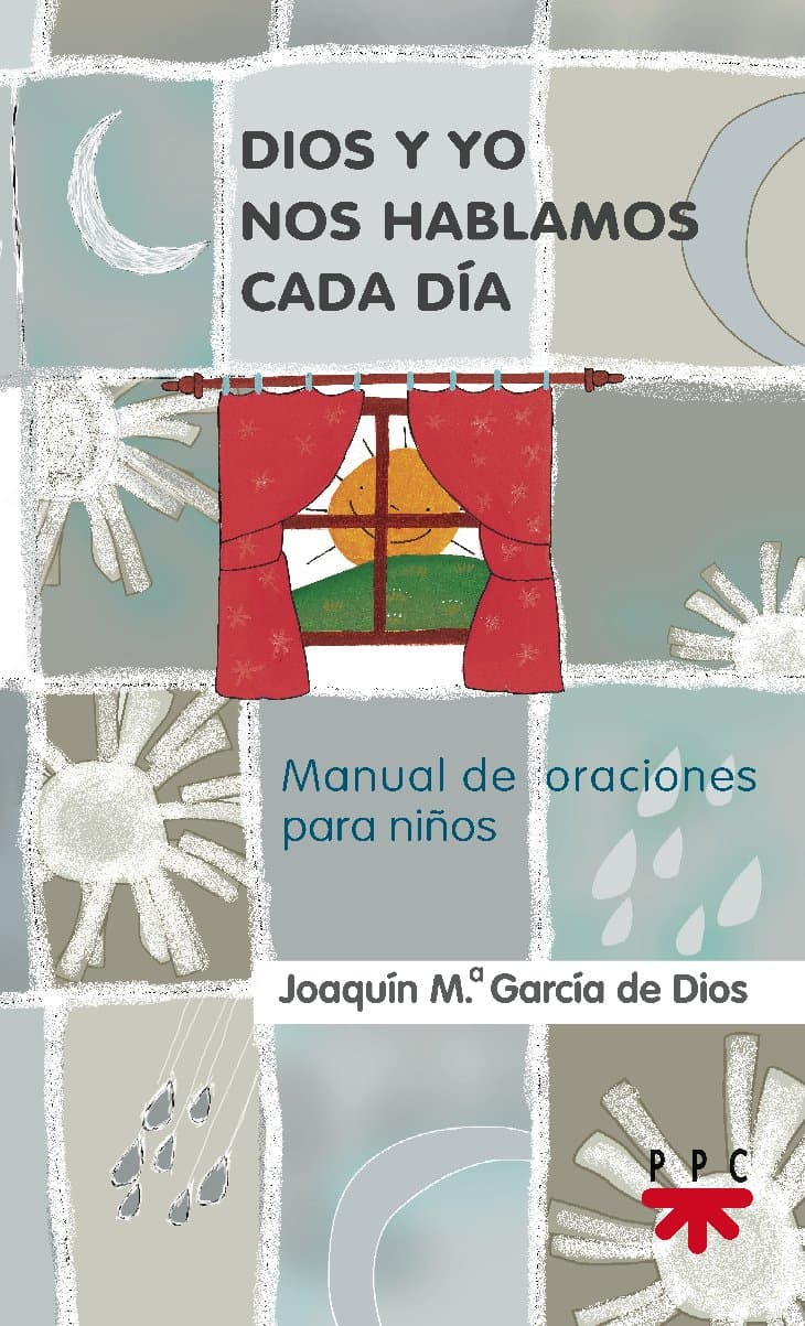 Portada de Dios Y Yo Nos Hablamos Cada Día: Manual de oraciones para niños: 3 (Manuales de Oración)