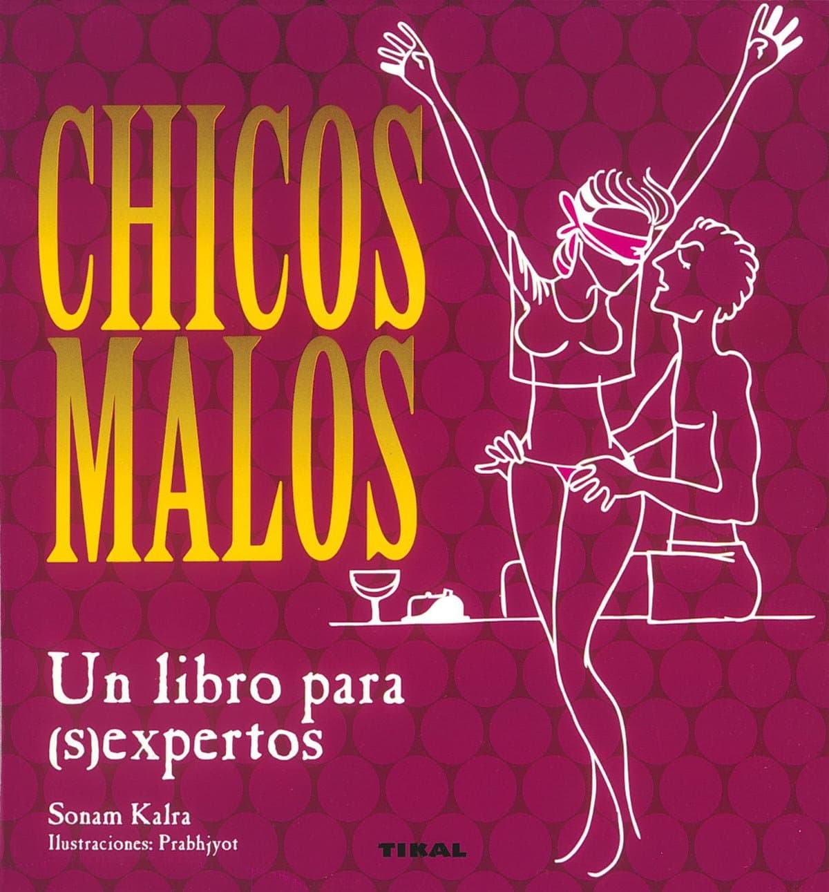 Portada de Chicos Malos Un Libro Para (S)Expertos