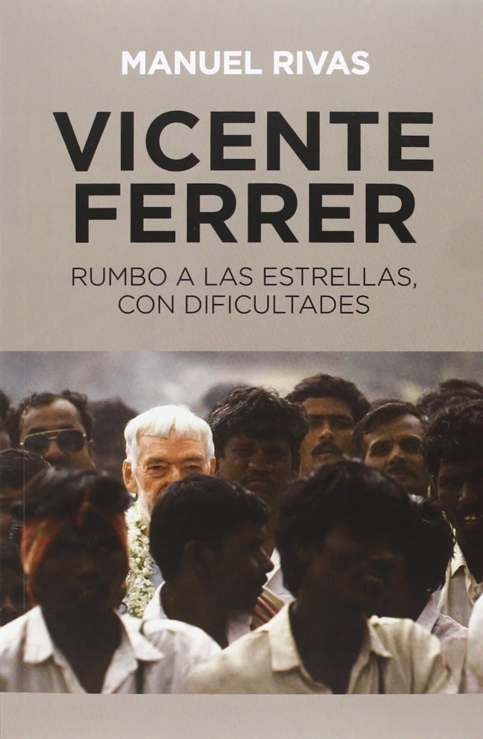 Portada de Vicente Ferrer: Rumbo a las estrellas con dificultades (OTROS NO FICCIÓN)