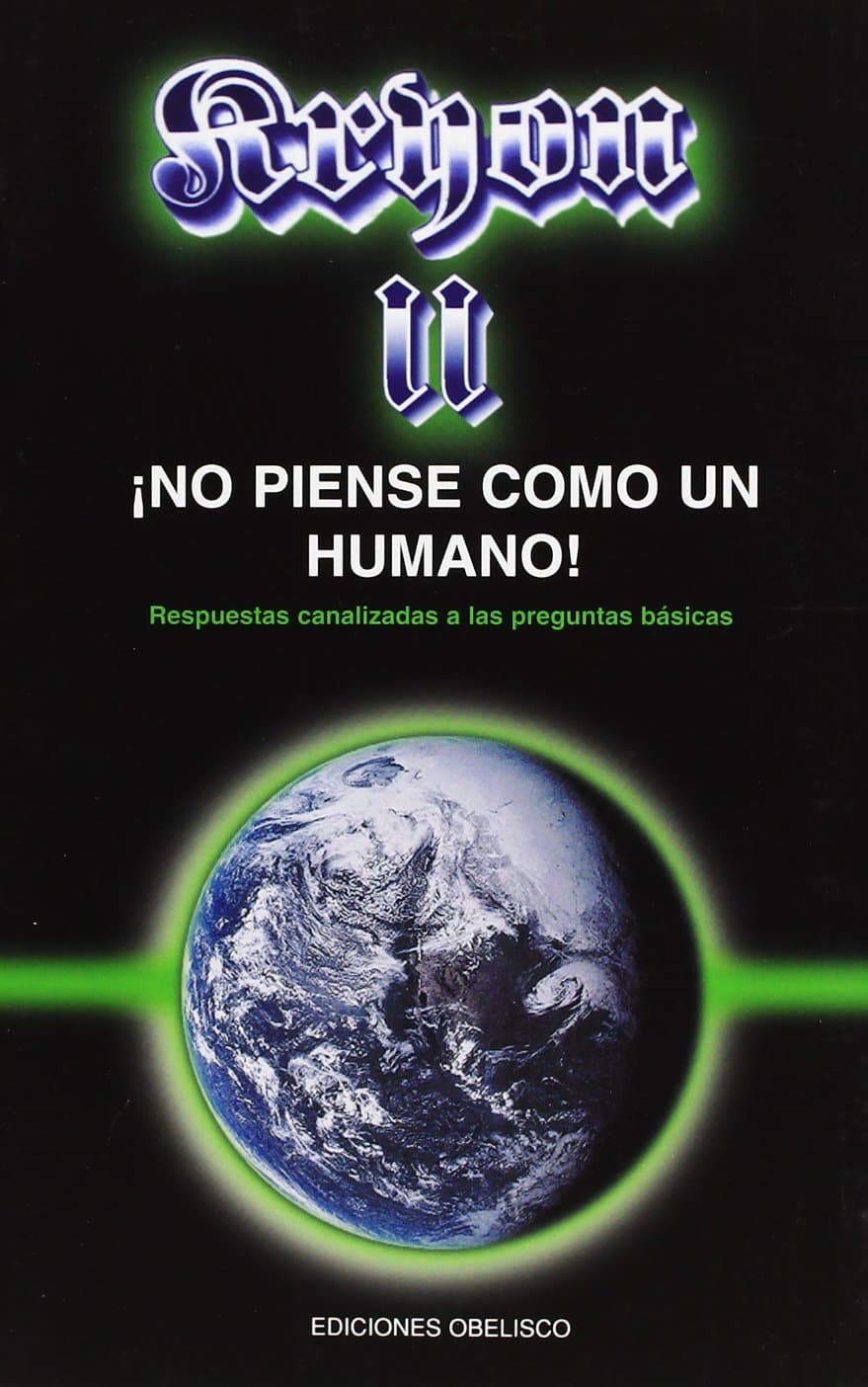 Portada de Kryon II, no piense como un humano: respuestas canalizadas a las preguntas básicas (MENSAJEROS DEL UNIVERSO)