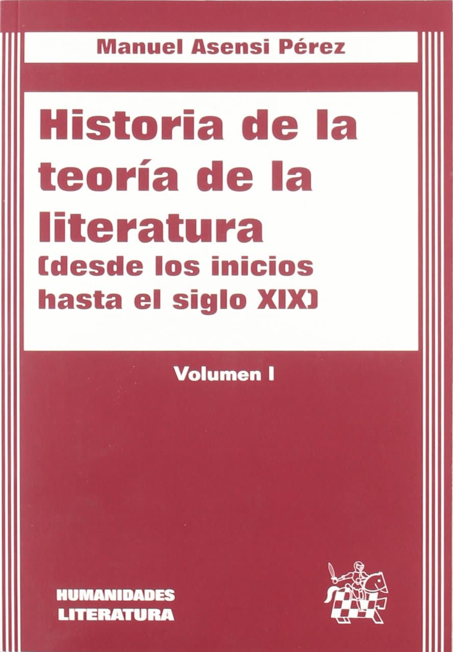 Portada de Historia de la teoría de la literatura I. Desde los inicios hasta el siglo XIX (Humanidades)