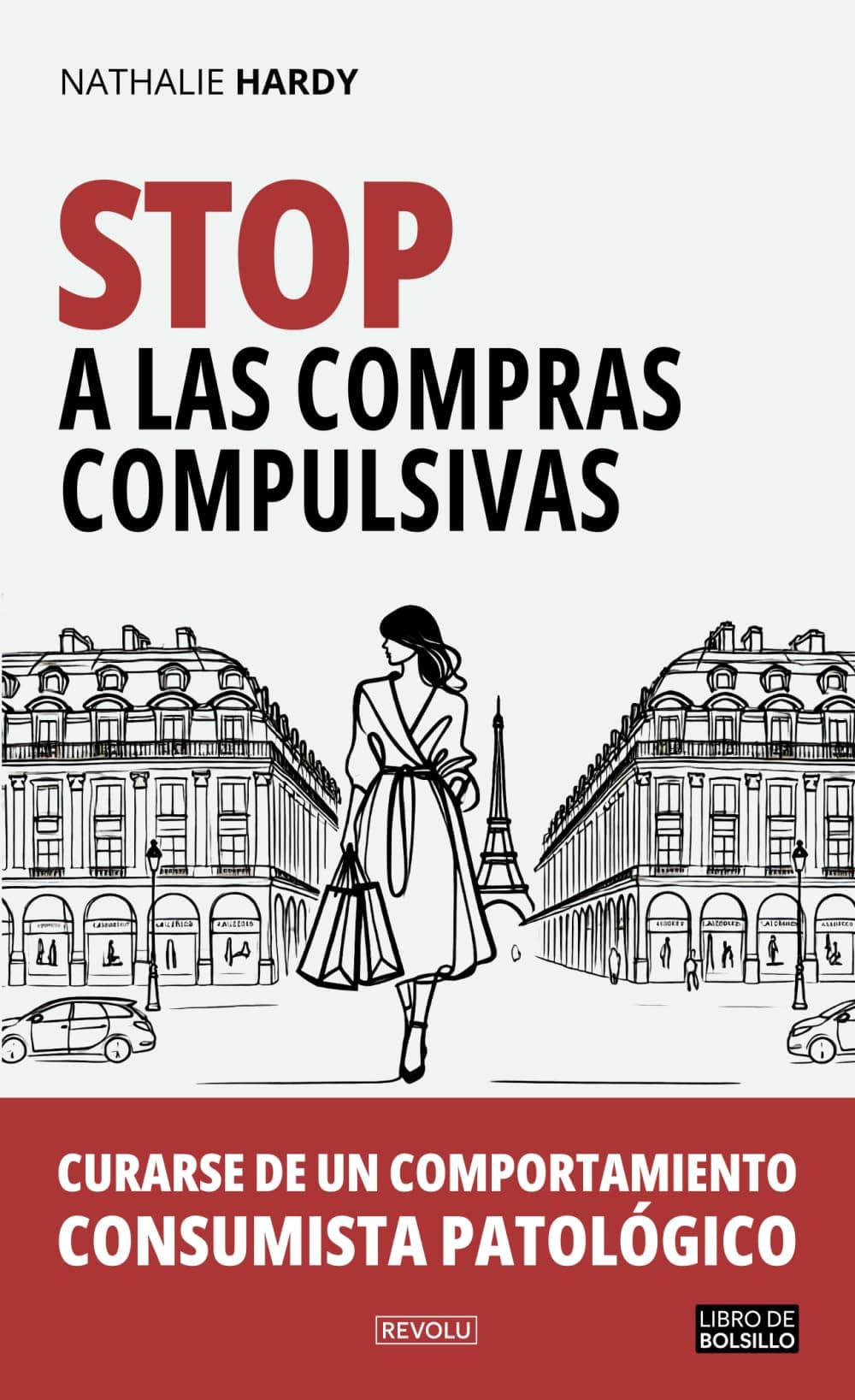 Portada de STOP a las compras compulsivas: Curarse de un comportamiento consumista patológico