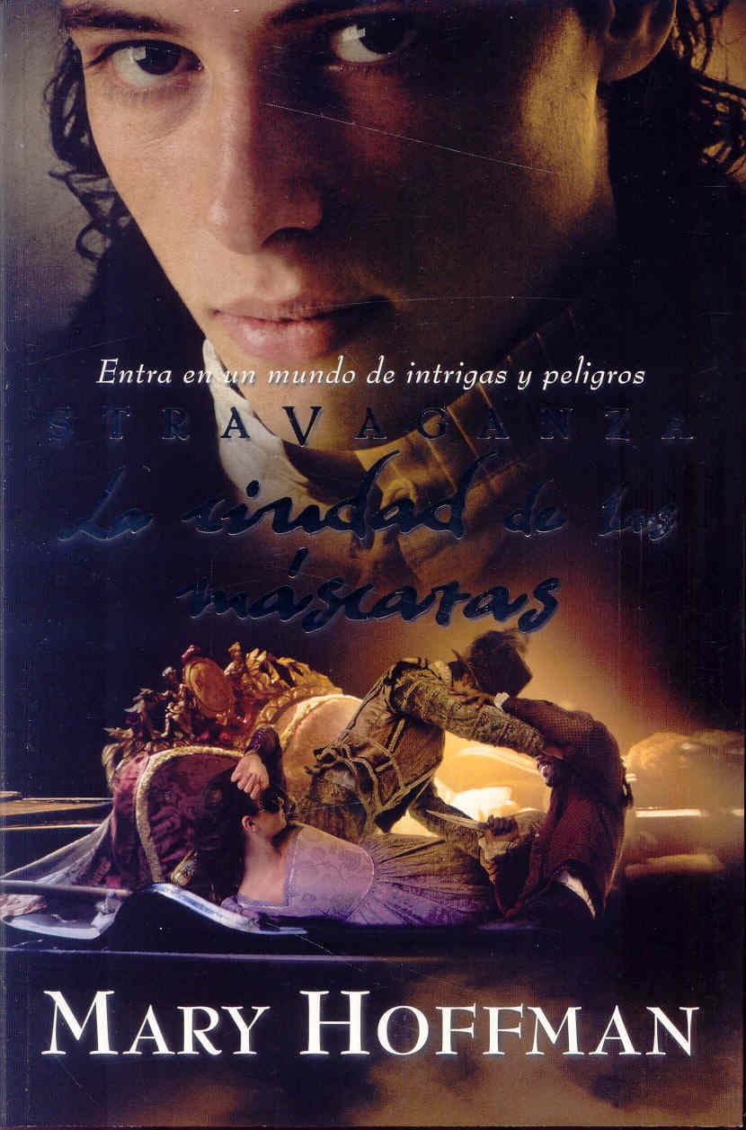 Portada de Stravaganza:laciudad de las mascaras n.E: La Ciudad De Las Mascaras / City of Masks: 001 (FICCIÓN YA)