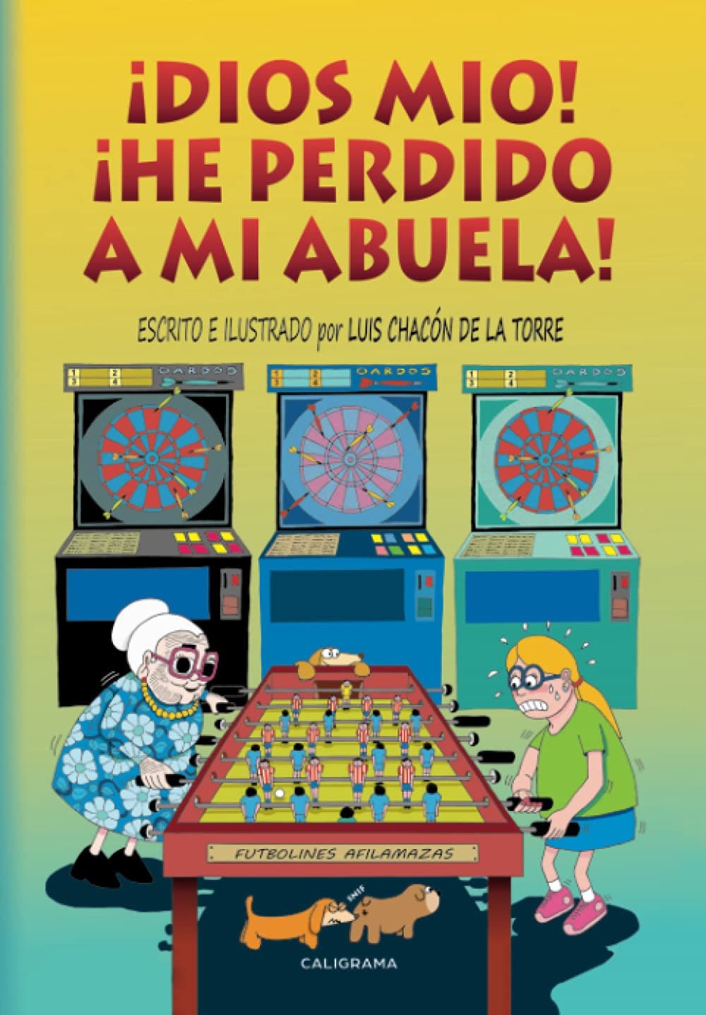 Portada de ¡Dios mío! ¡He perdido a mi abuela! (Caligrama)