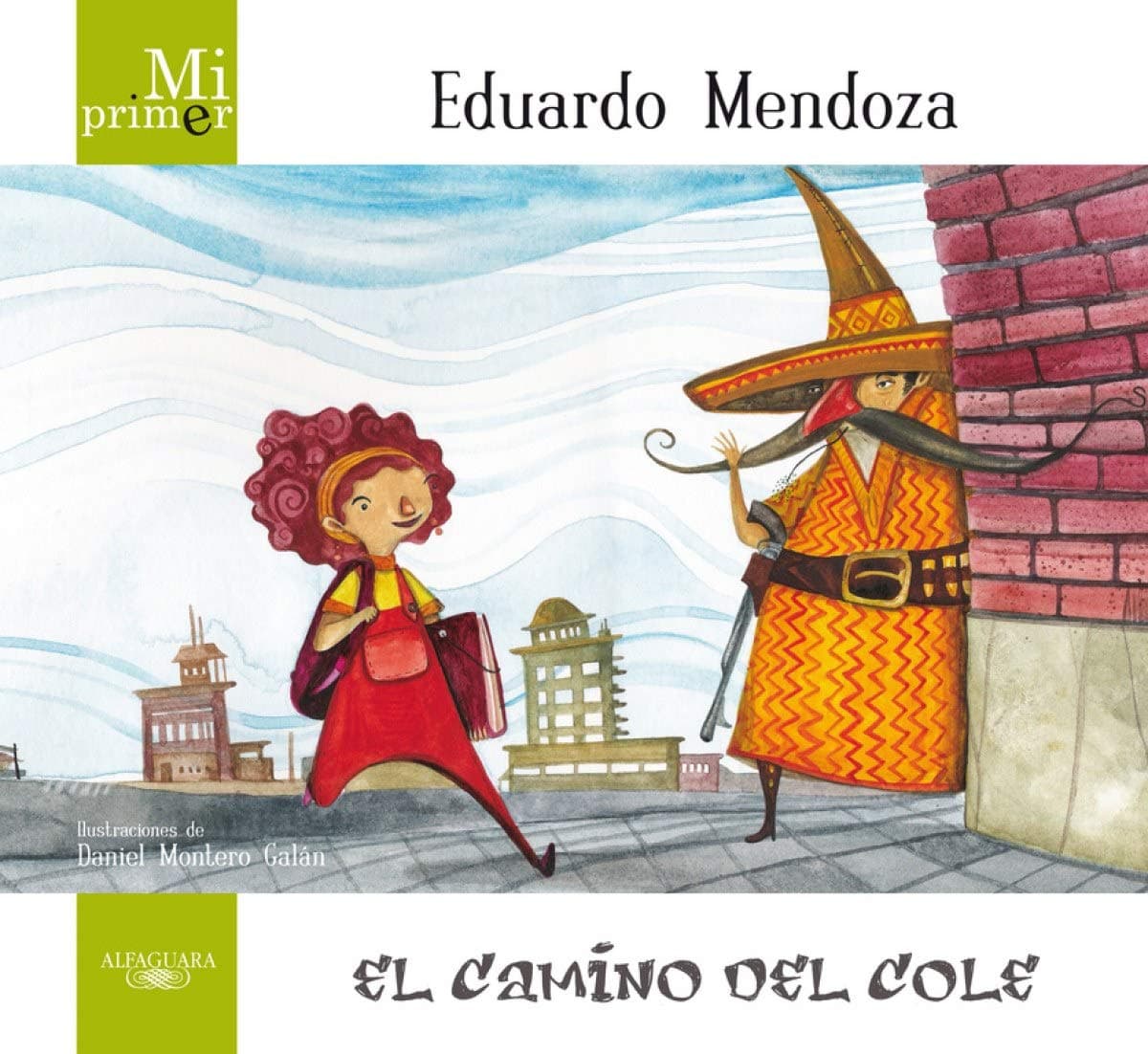 Portada de Mi primer Eduardo Mendoza. El camino del cole