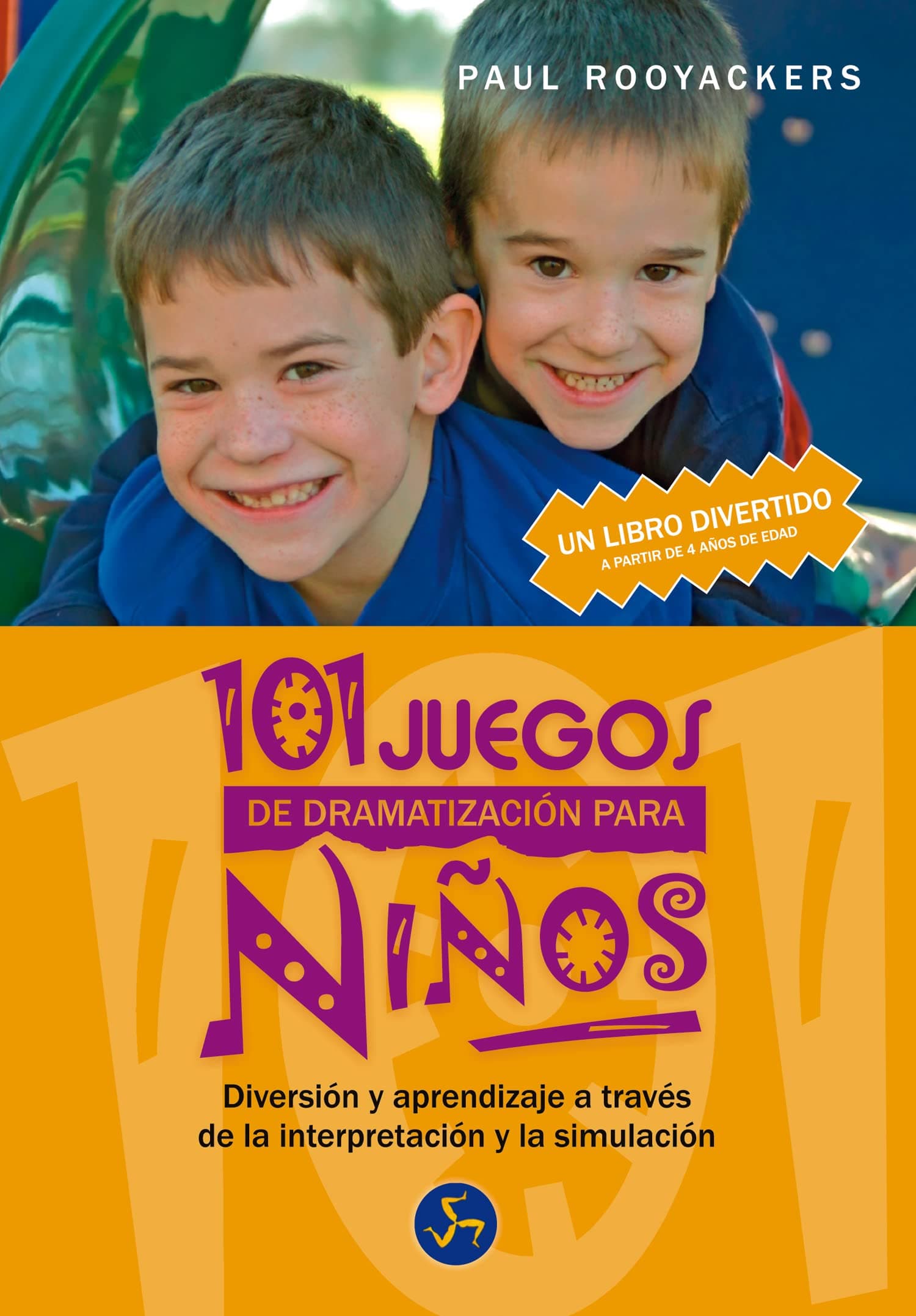 Portada de 101 Juegos De Dramatización Para Niños