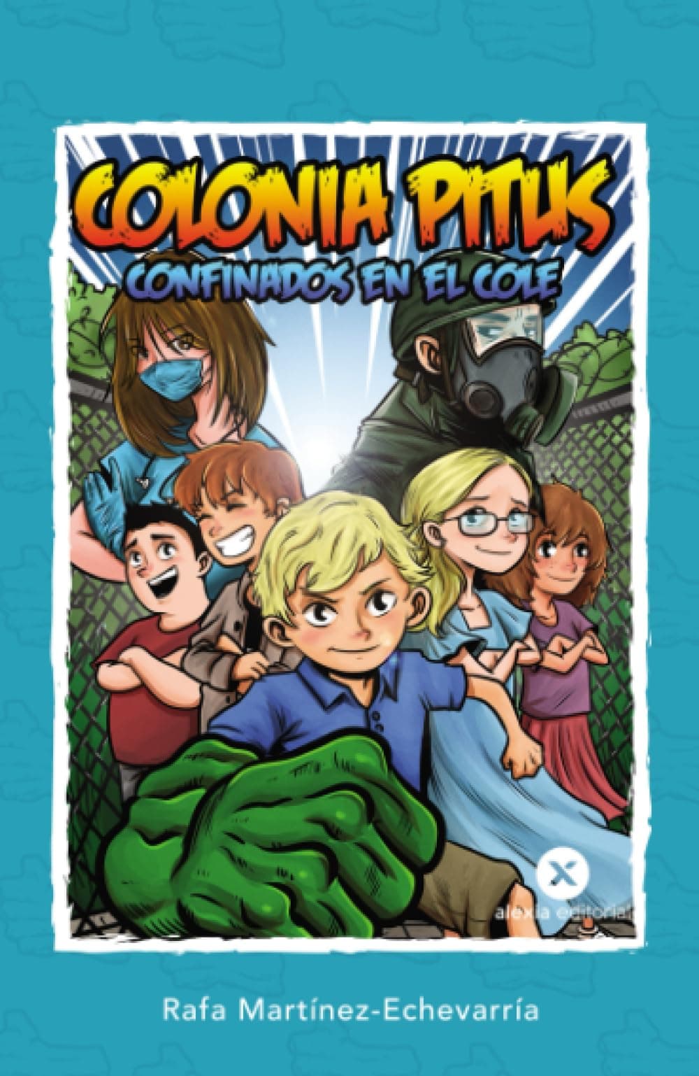 Portada de COLONIA PITUS: Confinados en el cole