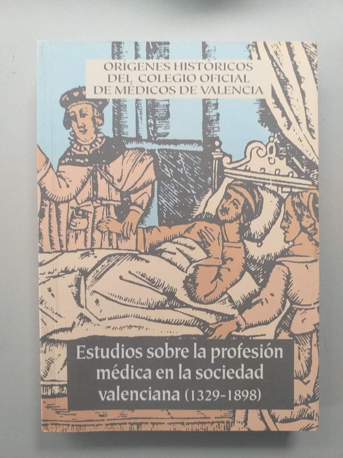 Portada de Estudios Sobre la Profesion Medica en la Sociedad Valenciana (1329-1898)
