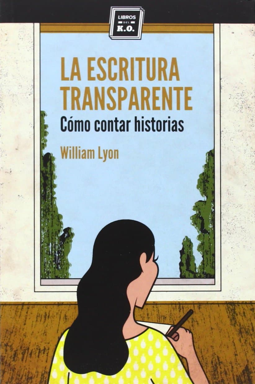 Portada de La Escritura Transparente: Cómo contar historias (VARIOS)