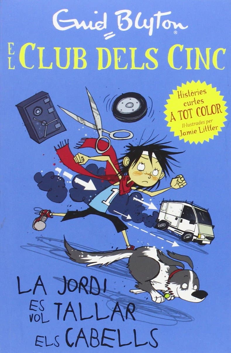 Portada de El Club Dels Cinc: La Jordi Es Vol Tallar Els Cabells, Históries Curtes a Tot Color
