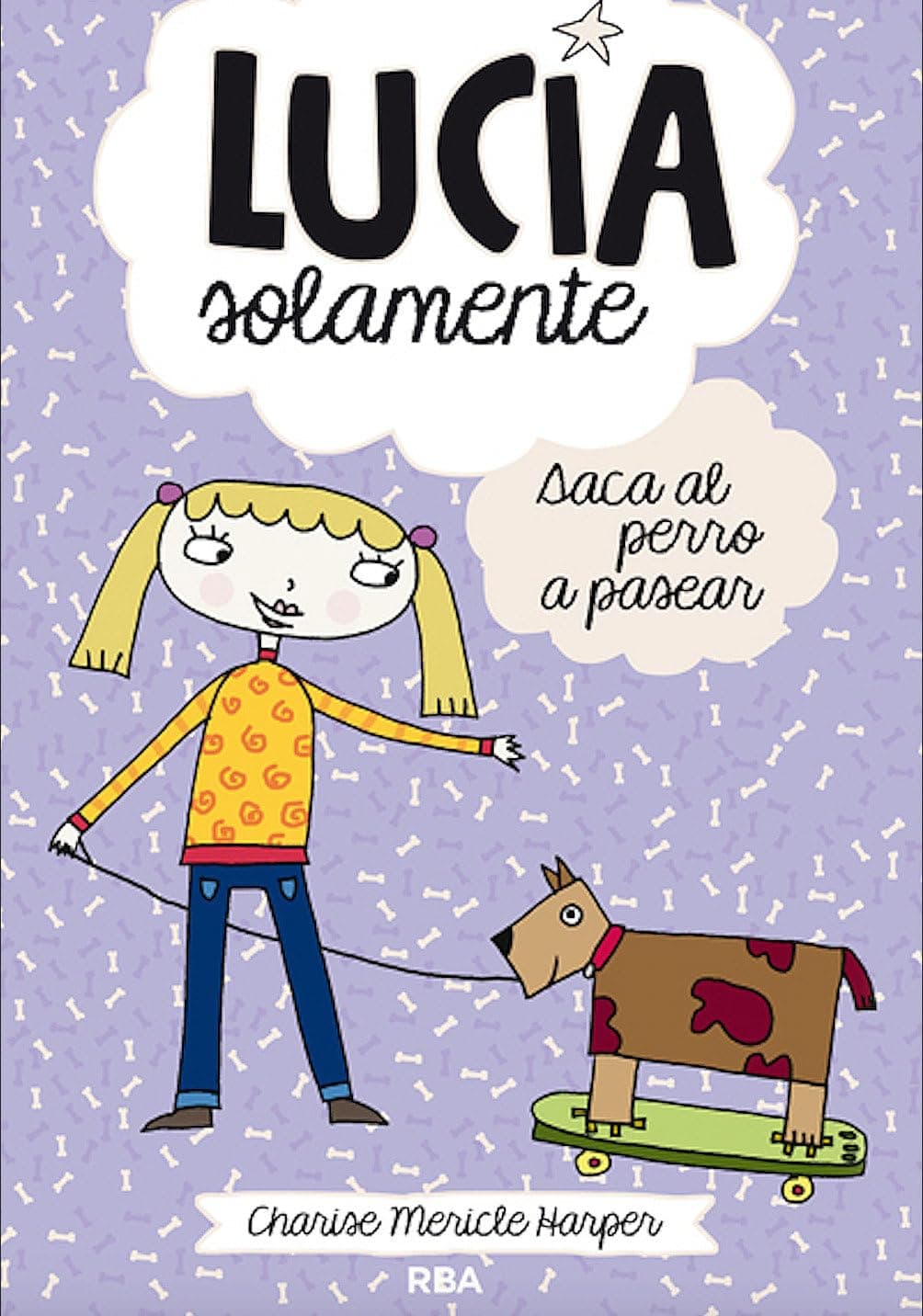 Portada de Lucía solamente 3 - Saca el perro a pasear (Peques)