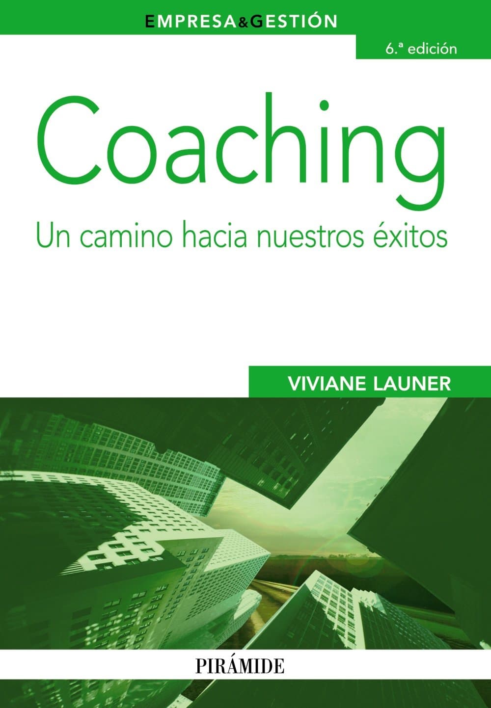 Portada de Coaching: Un camino hacia nuestros éxitos (Empresa y Gestión)