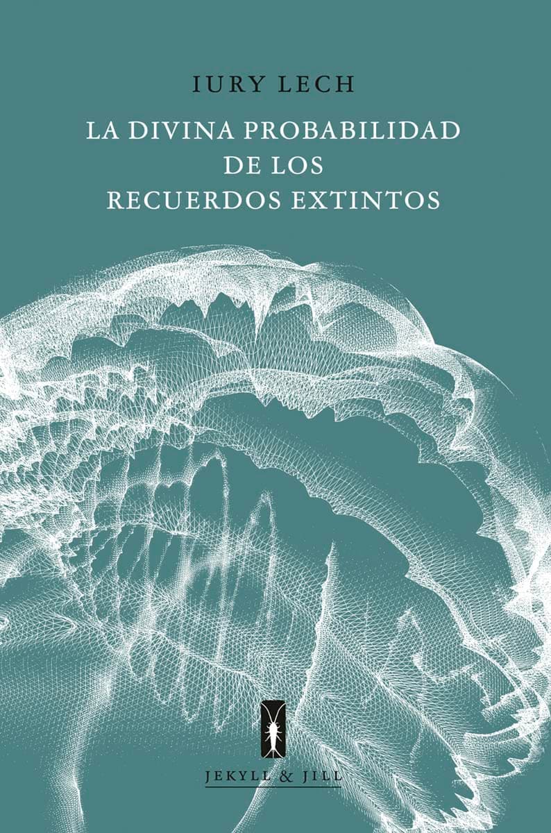 Portada de La divina probabilidad de los recuerdos extintos (NARRATIVA)