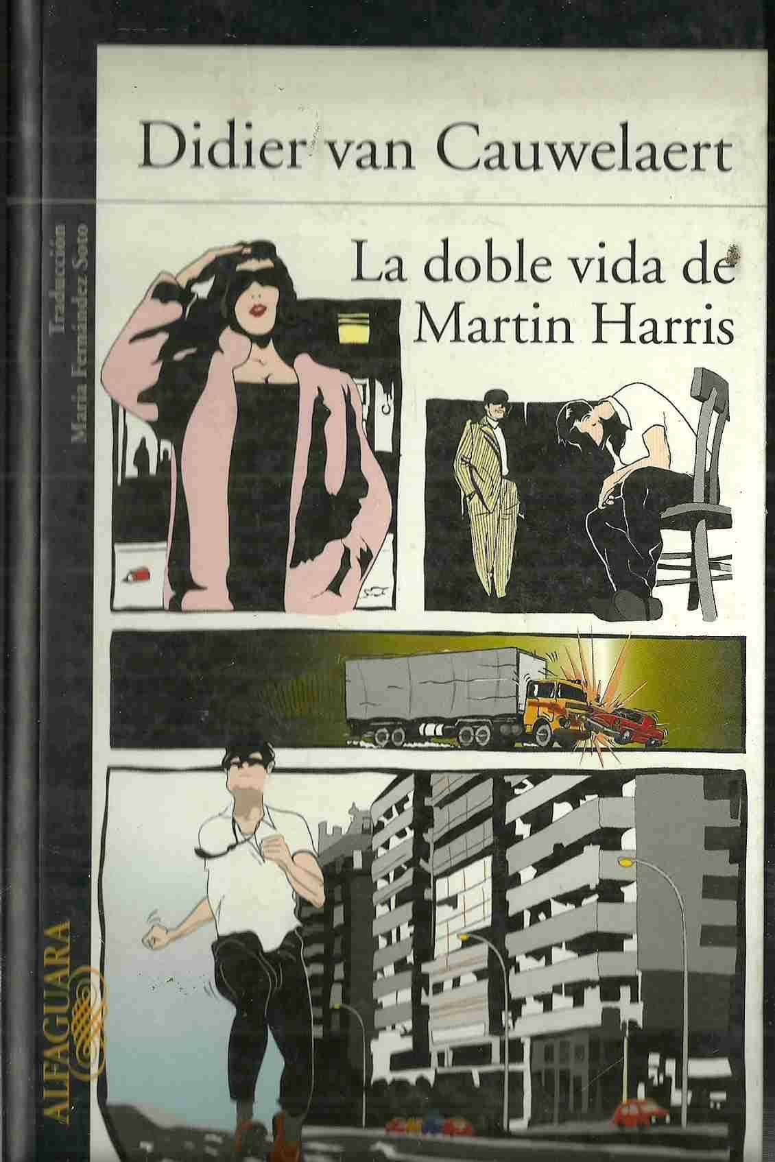 Portada de Doble vida de Martín harris, la (Alfaguara Literaturas)