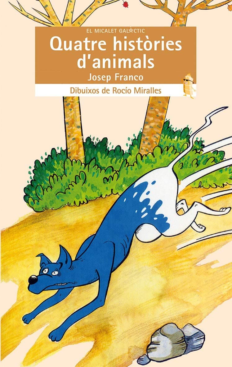 Portada de Quatre històries d'animals: 15 (El Micalet Galàctic)