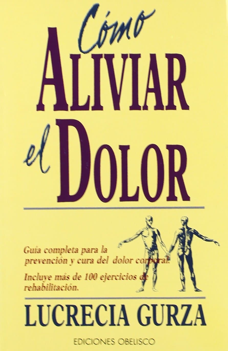 Portada de COMO ALIVIAR EL DOLOR (SIN COLECCION)