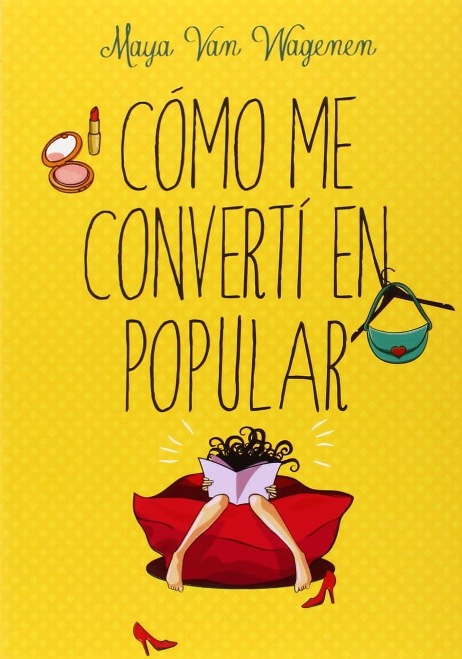 Portada de Cómo me convertí en popular (Montena)