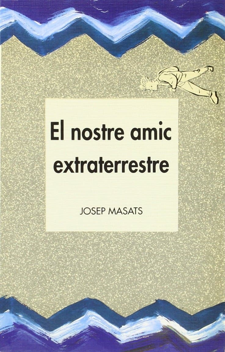 Portada de Nostre Amic Extraterrestre, El