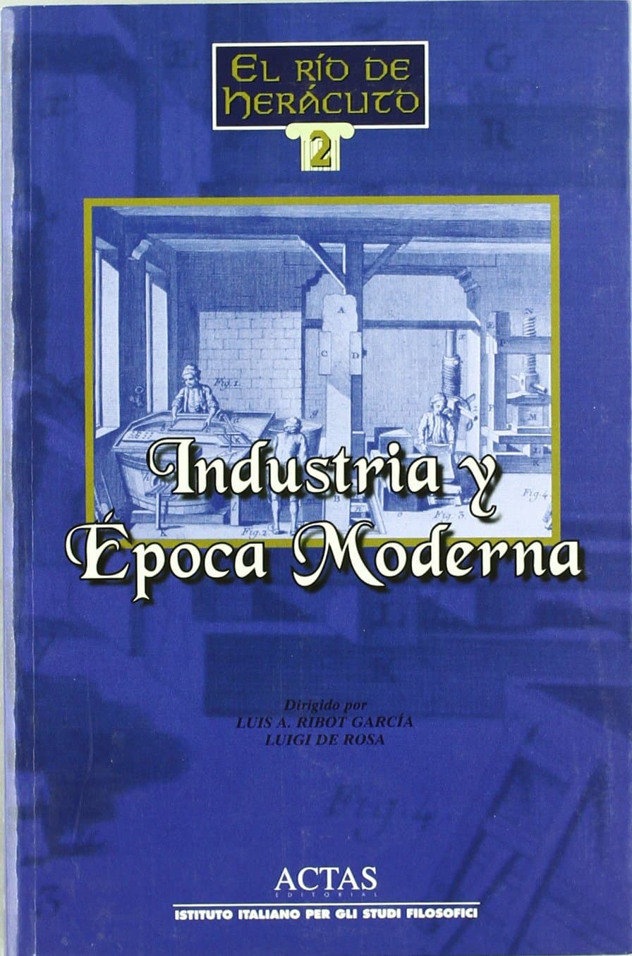 Portada de INDUSTRIA Y EPOCA MODERNA (EL RIO DE HERACLITO)