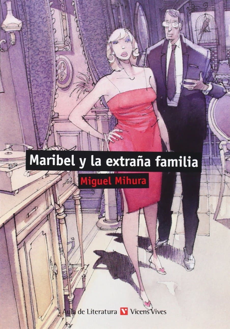 Portada de Maribel Y La Extraña Familia (Aula de Literatura) - 9788468219417