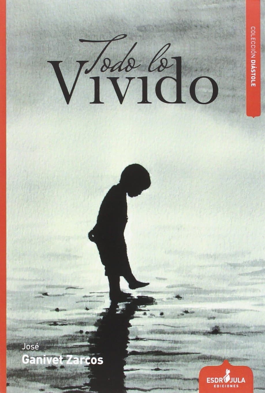 Portada de Todo lo vivido (Diástole)