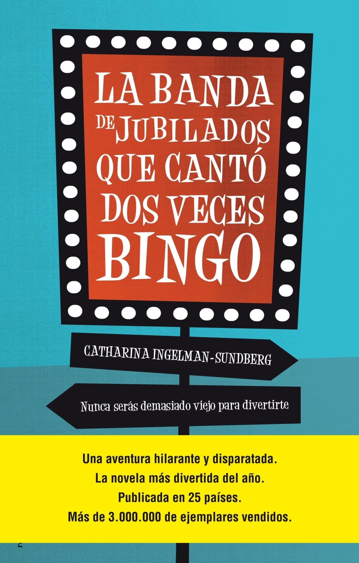 Portada de La banda de jubilados que cantó dos veces bingo