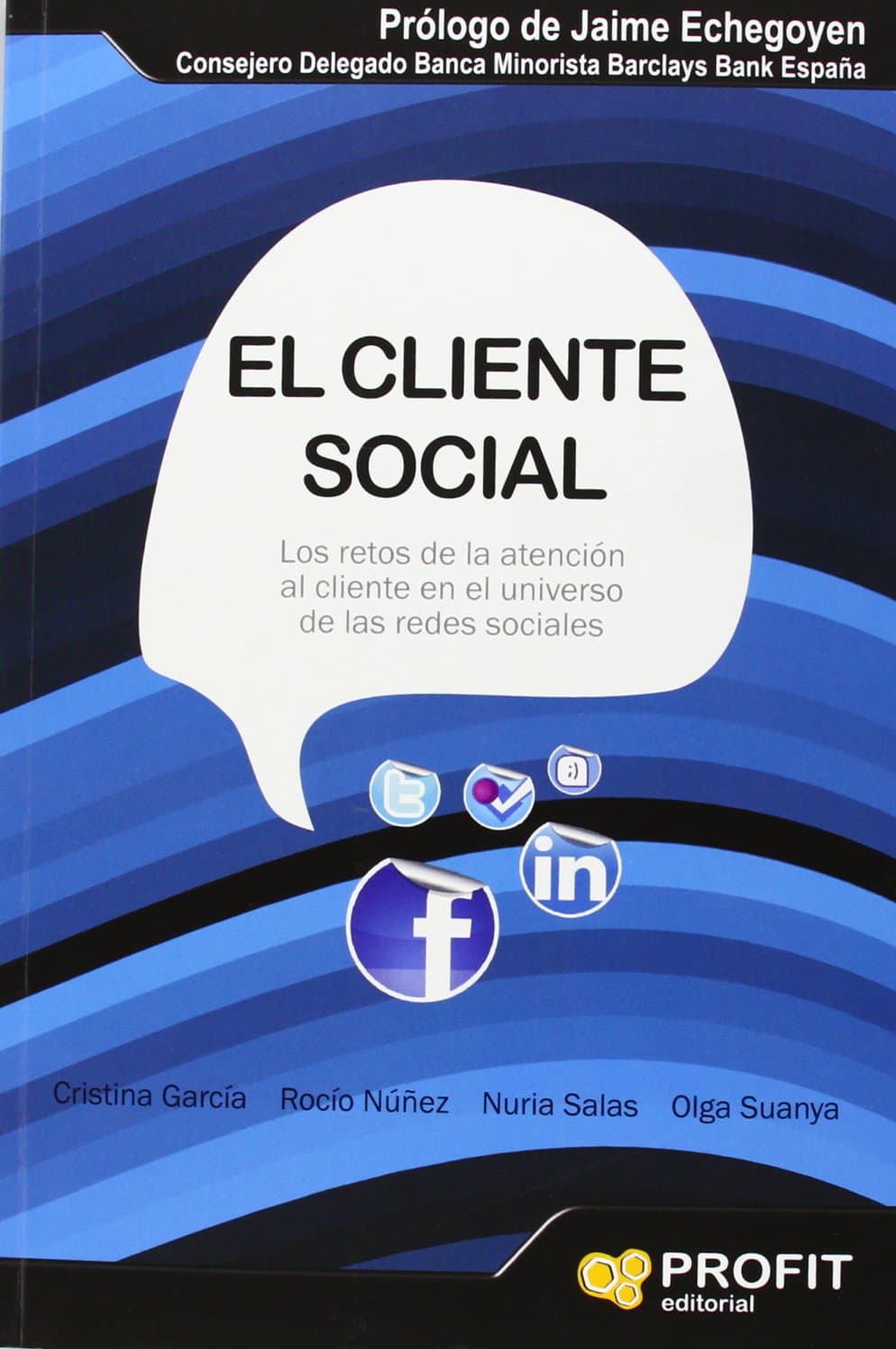 Portada de El cliente social: Los retos de la atención al cliente en el Universo de las redes sociales (SIN COLECCION)