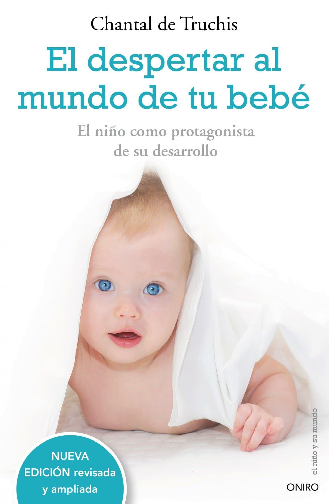 Portada de El despertar al mundo de tu bebé: El niño como protagonista de su desarrollo: 1 (El Niño y su Mundo)