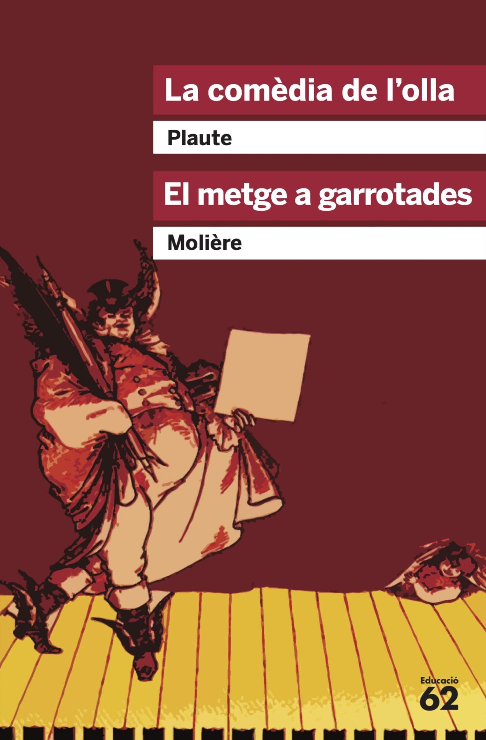 Portada de La comèdia de l'olla i El metge a garrotades: 32 (Educació 62)