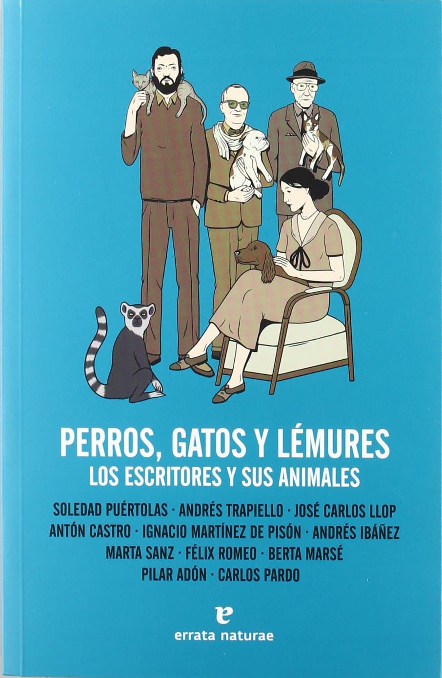 Portada de Perros gatos y lémures: Los escritores y sus animales (Fuera de colección)