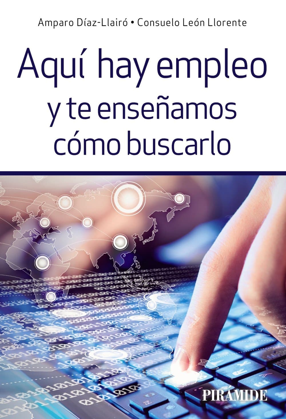 Portada de Aquí hay empleo y te enseñamos cómo buscarlo (Empresa y Gestión)