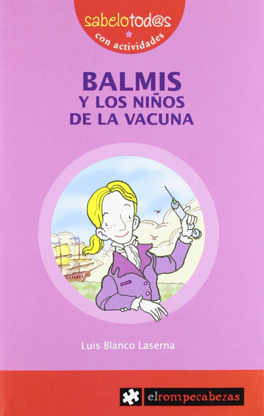 Portada de BALMIS y los niños de la vacuna: 16 (Sabelotod@s)