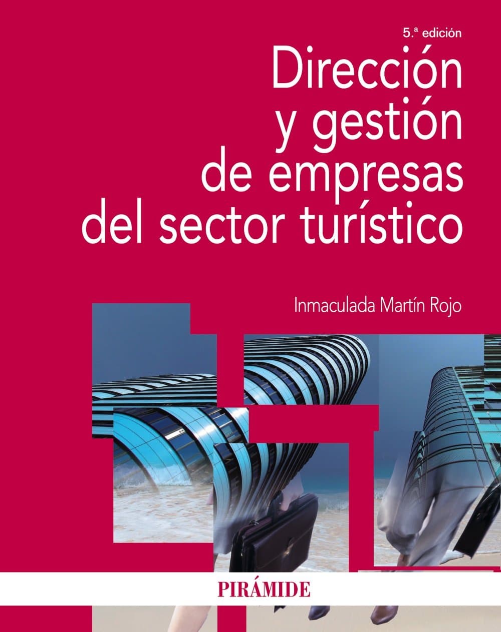 Portada de Dirección y gestión de empresas del sector turístico (Economía y Empresa)