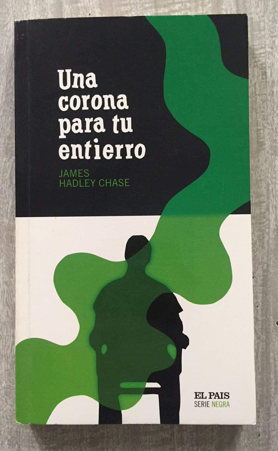Portada de UNA CORONA PARA TU ENTIERRO