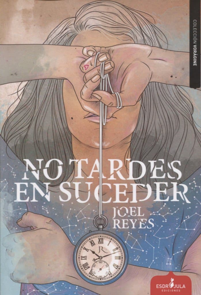 Portada de No tardes en suceder (Vorágine)