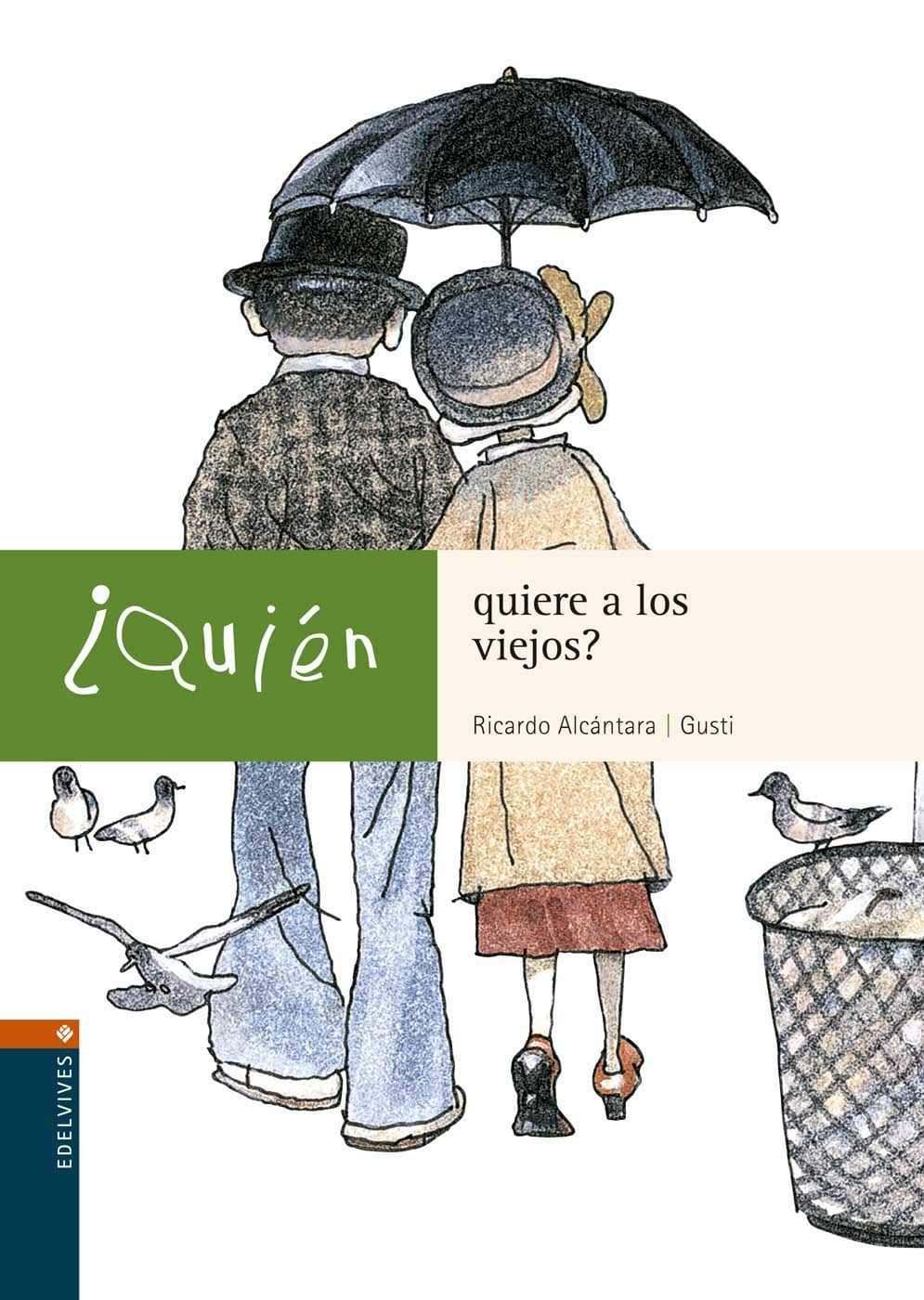 Portada de ¿Quién quiere a los viejos?