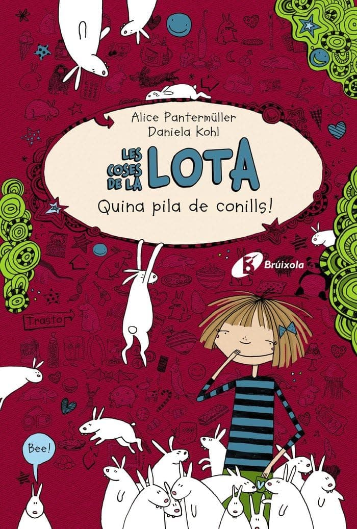 Portada de Les coses de la LOTA: Quina pila de conills! (Catalá - A PARTIR DE 10 ANYS - PERSONATGES I SÈRIES - Les coses de la Lota)