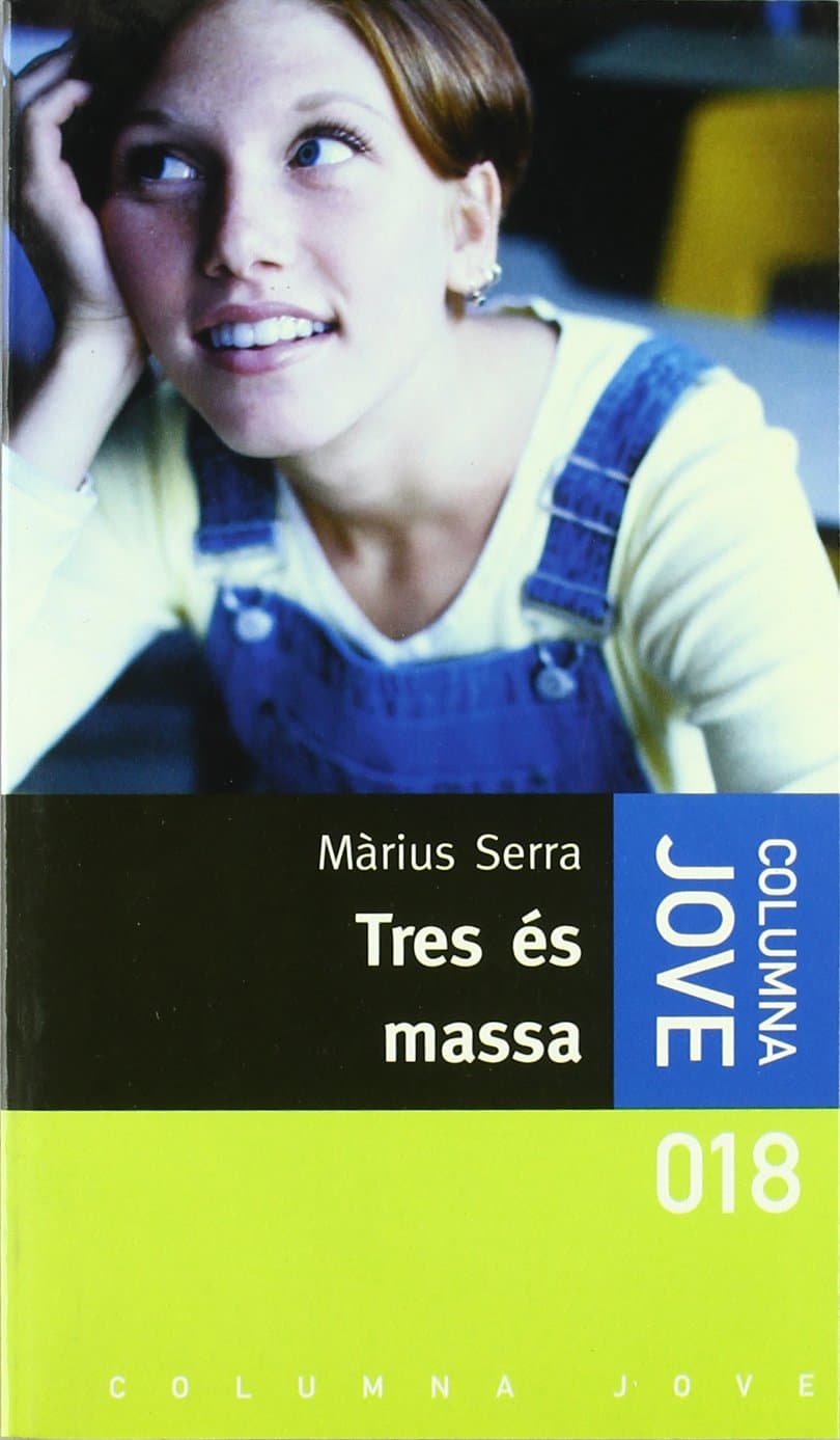 Portada de Tres és massa: 18 (COL.LECCIO JOVE)